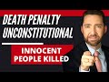 The Death Penalty Is Unconstitutional!