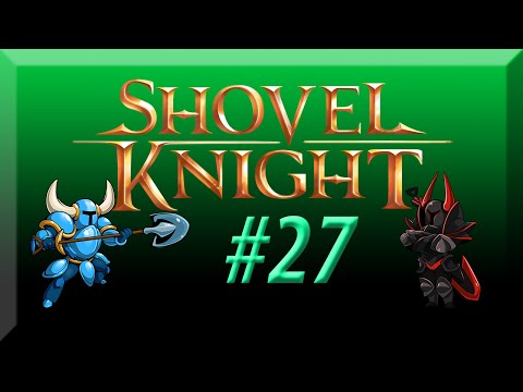 Shovel Knight w/ NERDIAQ Ep.27 - Crashing The Party