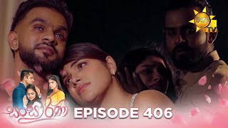 Sansarini - සංසාරිණී | අවසාන 2 වන කොටස | Episode 406 | 2024-10-02 | Hiru TV preview image