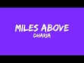 Dharia - Miles Above (Lyrics)