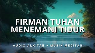 Download lagu Firman Tuhan Menemani Tidur - Audio Alkitab Menyegarkan Pikiran (Musik Instrument Suara Hujan) mp3 Download lagu Firman Tuhan Menemani Tidur - Audio Alkitab Menyegarkan Pikiran (Musik Instrument Suara Hujan) mp3