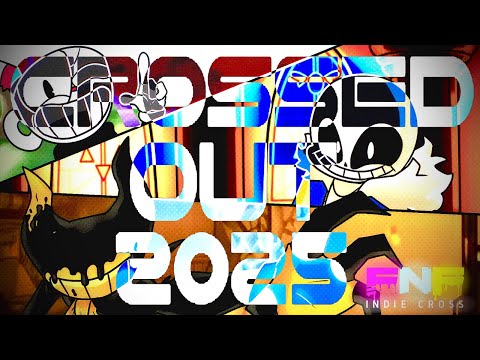 Crossed Out 2025 - Friday Night Funkin' Indie Cross UST [3rd Anniversary Special]