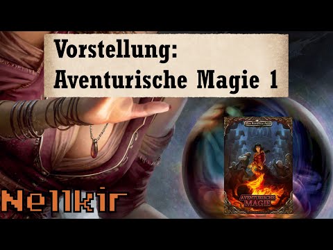 Aventurische Magie 1 - Foundry DSA [Nellkirs Vorstellung]