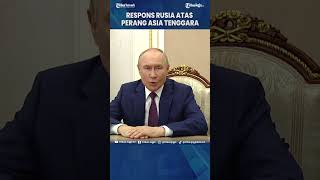 REAKSI RUSIA ATAS PERANG THAILAND KAMBOJA, SALAHKAN BARAT SEBUT WARISAN KEBIJAKA
