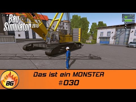 Bau-Simulator 2015 | Das ist ein MONSTER | Let's Play #030 [HD]