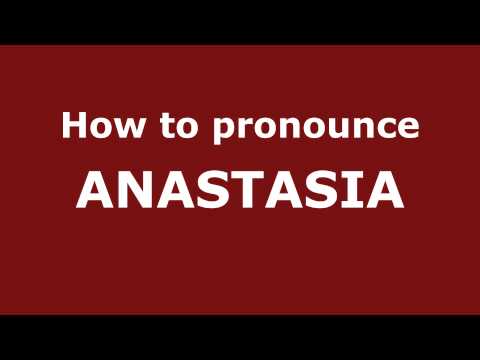 How to Pronounce ANASTASIA in Spanish - PronounceNames.com