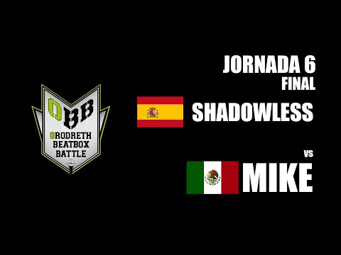 Shadowless vs Mike | Jornada 6 - Final | Orodreth Beatbox Battle