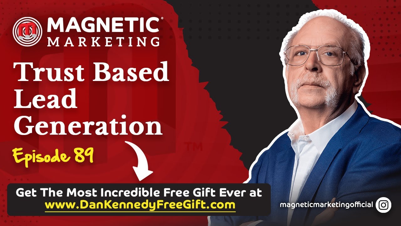 Episode 89 - Trust Based Lead Generation