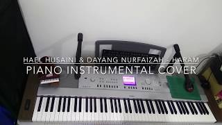 Hael Husaini & Dayang Nurfaizah - HARAM (Piano Instrumental Cover)