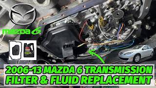2006-13 Mazda 6 Transmission Filter & Fluid Replacement How-To