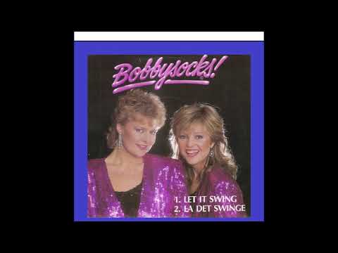 1985 Bobbysocks - La Det Swinge