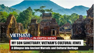 My Son Sanctuary: Ancient Marvels and Cultural Heritage