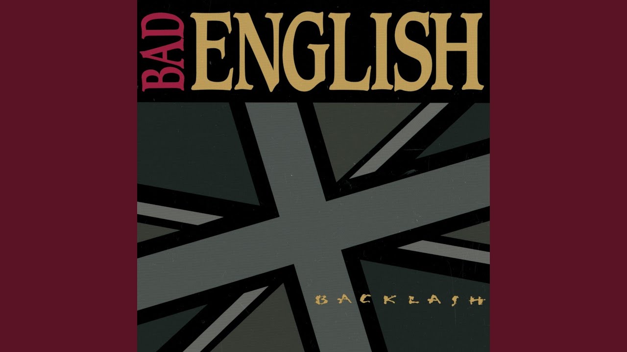 Bad English - The Time Alone With You