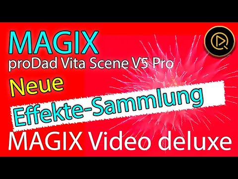 MAGIX Video deluxe - große Auswahl neuer Effekte (proDAD Vitascene  V5 Pro)