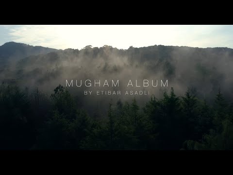 Etibar Asadli - Mugham album - (Teaser)