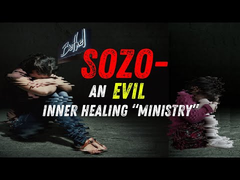 SOZO - AN EVIL INNER HEALING "MINISTRY"