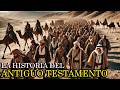 La Historia Completa Del Antiguo Testamento Revelaciones Y Misterios