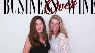 Business Over Wine "What's the story"