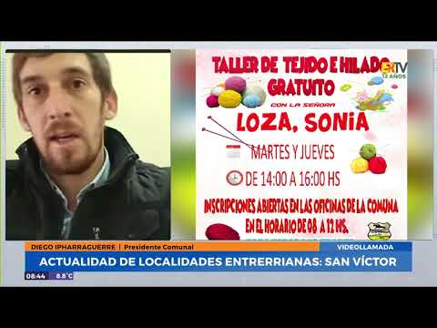 D6 | Diego Ipharraguerre (Pte. Comunal) - Actualidad de localidades Entrerrianas: San Víctor