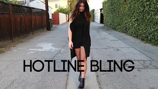 Hotline Bling - Drake (Savannah Outen Cover)