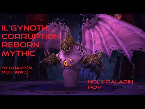 Il'gynoth, Corruption Reborn Mythic