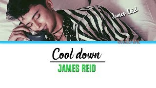 [LYRICS] James Reid - Cool Down