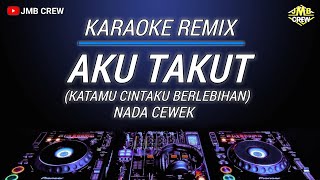 Download lagu Karaoke Aku Takut (Katamu Cintaku Berlebihan) - Repvblik Versi Remix Nada Cewek mp3 Download lagu Karaoke Aku Takut (Katamu Cintaku Berlebihan) - Repvblik Versi Remix Nada Cewek mp3