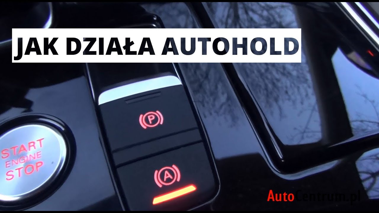 Jak działa funkcja Auto Hold