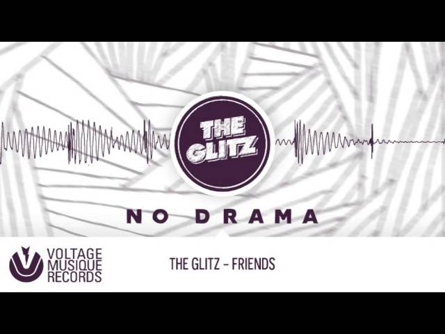 The Glitz - Friends (Remix Stems)