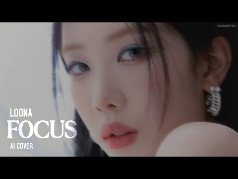 [AI Cover] How Would LOONA sing 'FOCUS' (Hearts2Hearts)