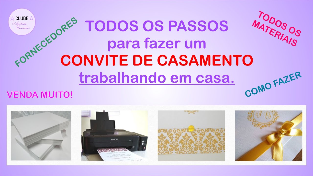 5 passos para fazer um CONVITE DE CASAMENTO trabalhando em casa - Clube Andréa Convites.