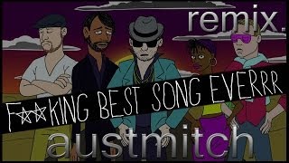 Wallpaper - Fucking Best Song Everrr (Austmitch Remix) [Free DL]