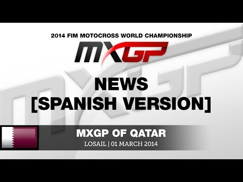MXGP of Qatar 2014 Highlights [spanish] - Motocross