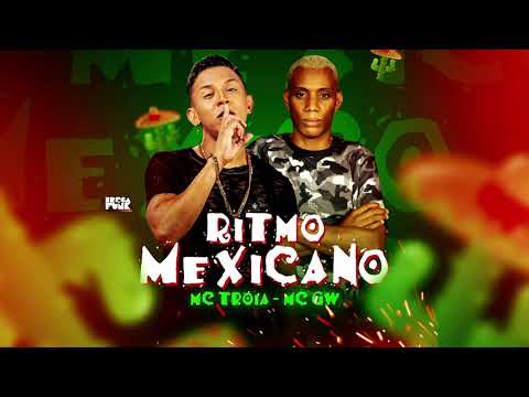 MC TROIA E MC GW - RITMO MEXICANO - ÁUDIO OFICIAL