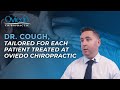 Dr Cough Tailored For Each Patient Treated At Oviedo Chiropractic Oviedo Florida