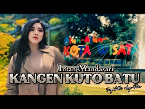 Kangen Kuto Batu - Intan Mandasari