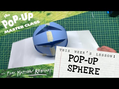 Pop-Up Master Class with Matthew Reinhart: Pop-Up Sphere