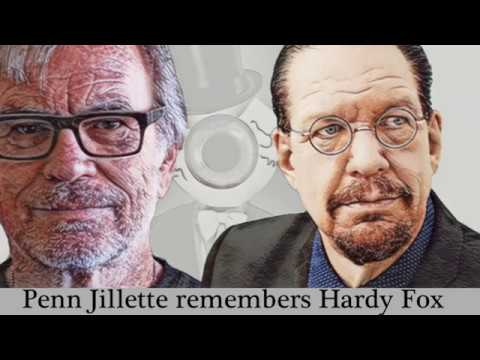 Penn Jillette remembers Hardy Fox