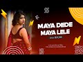 MAYA LELE MAYA DEDE MAYARU DJ SONG DJ LNS M A VISUAL