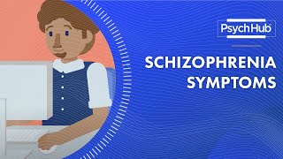 Schizophrenia Symptoms