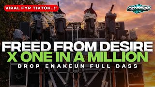 Download lagu DJ FREED FROM DESIRE X ONE IN A MILLION DROP HOREG FULL BASS mp3