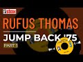 Rufus Thomas - Jump Back '75 (Part 1) (Official Audio)