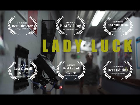 Lady Luck - 48 Hour Film (Las Vegas)
