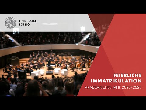 Universität Leipzig | Feierliche Immatrikulation 2022