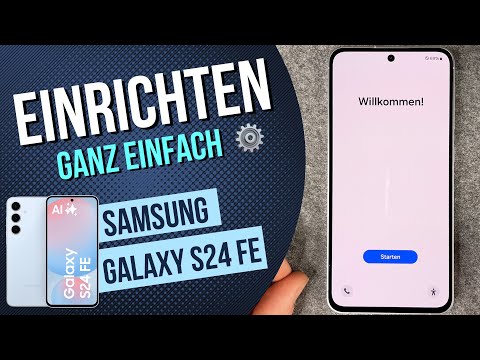 Samsung Galaxy S24 FE Ersteinrichtung