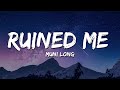 Muni Long Ruined Me Lyrics