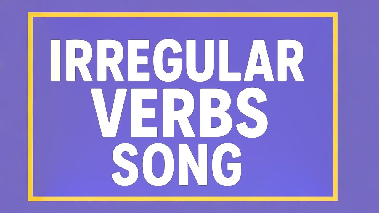 Irregular Verbs Song 🎵 | Learn 50 English Irregular Verbs with Music