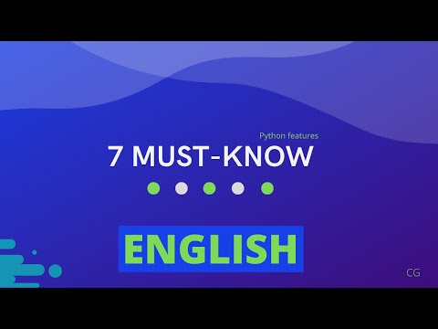7 Must Know Python Features