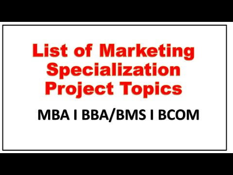 Marketing Specialization Project Topics I MBA I BMS I BCOM I Marketing Management
