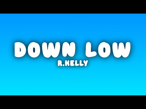 R.Kelly - Down Low (Lyrics)